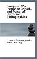 European War Fiction in English, and Personal Narratives: Bibliographies