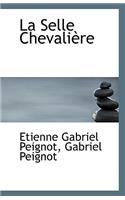 La Selle Chevaliere: (English)