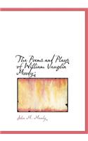 The Poems and Plays of William Vaughn Moody;