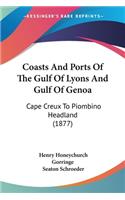 Coasts And Ports Of The Gulf Of Lyons And Gulf Of Genoa