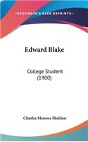 Edward Blake: College Student (1900)