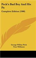 Peck's Bad Boy And His Pa: Complete Edition (1900)