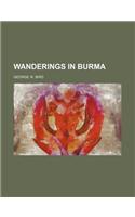 Wanderings in Burma