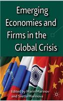 Emerging Economies and Firms in the Global Crisis