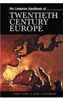 Longman Handbook of Twentieth Century Europe