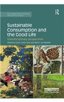 Sustainable Consumption and the Good Life