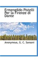 Ermengildo Pistelli Per La Firenze Di Dante