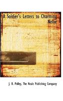 A Soldier's Letters to Charming Nellie