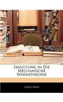 Einleitung in Die Mechanische Warmetheorie