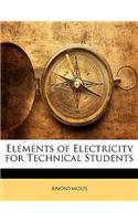 Elements of Electricity for Technical Students