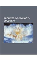 Archives of Otology (Volume 10): (English)