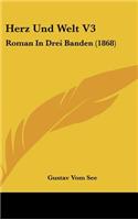 Herz Und Welt V3: Roman in Drei Banden (1868)