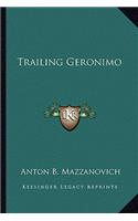 Trailing Geronimo
