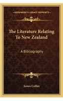 The Literature Relating to New Zealand: A Bibliography(English)