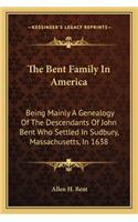 Bent Family in America