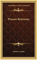 Prorsus Retrorsus