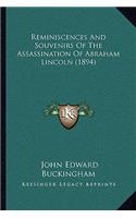 Reminiscences And Souvenirs Of The Assassination Of Abraham Lincoln (1894)