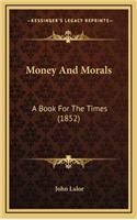 Money and Morals