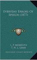 Everyday Errors of Speech (1877)