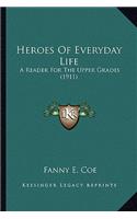 Heroes of Everyday Life
