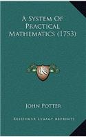 A System of Practical Mathematics (1753)