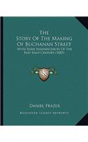 Story Of The Making Of Buchanan Street