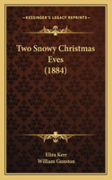 Two Snowy Christmas Eves (1884)