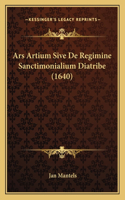 Ars Artium Sive De Regimine Sanctimonialium Diatribe (1640)