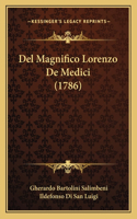 Del Magnifico Lorenzo De Medici (1786)