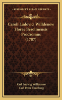 Caroli Ludovici Willdenow Florae Berolinensis Prodromus (1787)