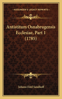 Antistitum Osnabrugensis Ecclesiae, Part 1 (1785)