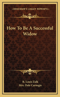 How To Be A Successful Widow