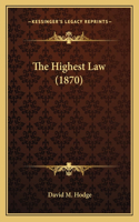 The Highest Law (1870)