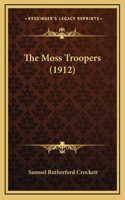 The Moss Troopers (1912)