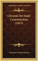 Chronik Der Stadt Crimmitschau (1853)