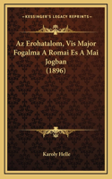 Az Erohatalom, Vis Major Fogalma A Romai Es A Mai Jogban (1896)
