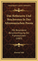 Das Betheuern Und Beschworen In Der Altromanischen Poesie: Mit Besonderer Berucksichtigung Der Franzosischen (1883)