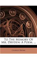To the Memory of Mr. Dryden