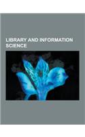 Library and Information Science: Copyright, Information Explosion, International Standard Book Number, Library Reference Desk, Data Storage Device, Li(English)