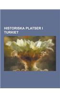 Historiska Platser I Turkiet: Troja, Fokaia, Pergamon, Miletos, Klazomenai, Halikarnassos, Efesos, Larissa, Aiolien, Znik, Pontos, Lydien, Izmir, Fr
