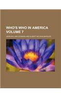 Who's Who in America Volume 7