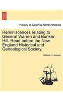 Reminiscences Relating to General Warren and Bunker Hill. Read Before the New England Historical and Genealogical Society.
