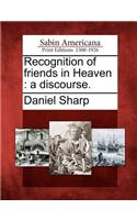 Recognition of Friends in Heaven