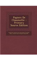 Papiers de Chaumette - Primary Source Edition