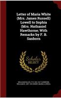 Letter of Maria White (Mrs. James Russell) Lowell to Sophia (Mrs. Nathaniel Hawthorne; With Remarks by F. B. Sanborn
