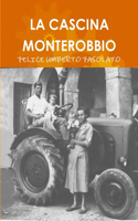 LA Cascina Monterobbio: (Italian)