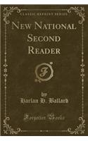 New National Second Reader (Classic Reprint)