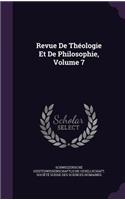 Revue de Theologie Et de Philosophie, Volume 7