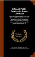 Life And Public Services Of Grover Cleveland