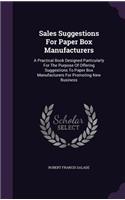 Sales Suggestions for Paper Box Manufacturers